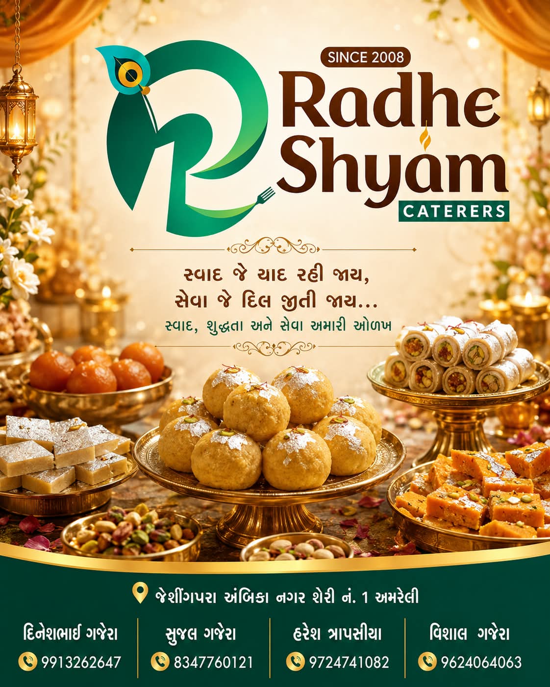 We provide authentic Gujarati cuisine, royal hospitality, live food
counters, premium sweets and memorable dining experiences for
weddings, parties and special events across Gujarat.

Whether you are looking for the best caterers in Amreli,
luxury wedding caterers in Gujarat or premium catering services
for your next celebration, Radhe Shyam Caterers delivers quality,
taste and professional service.
